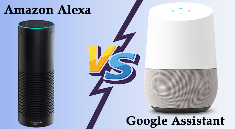 Amazon’s Alexa Or Google Assistant