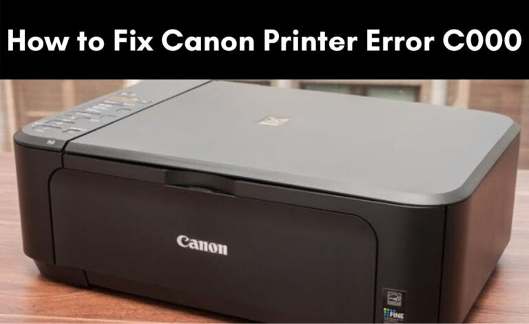 How To Fix Canon Printer Error C000 Best And Quick Solutions 5058