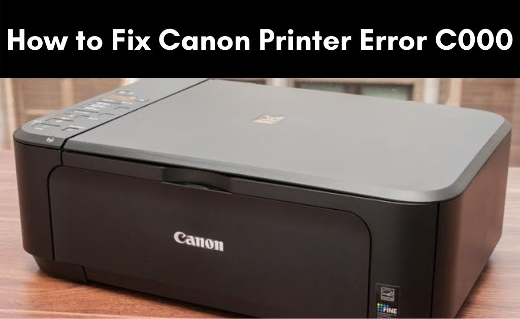 Canon Printer Error C000
