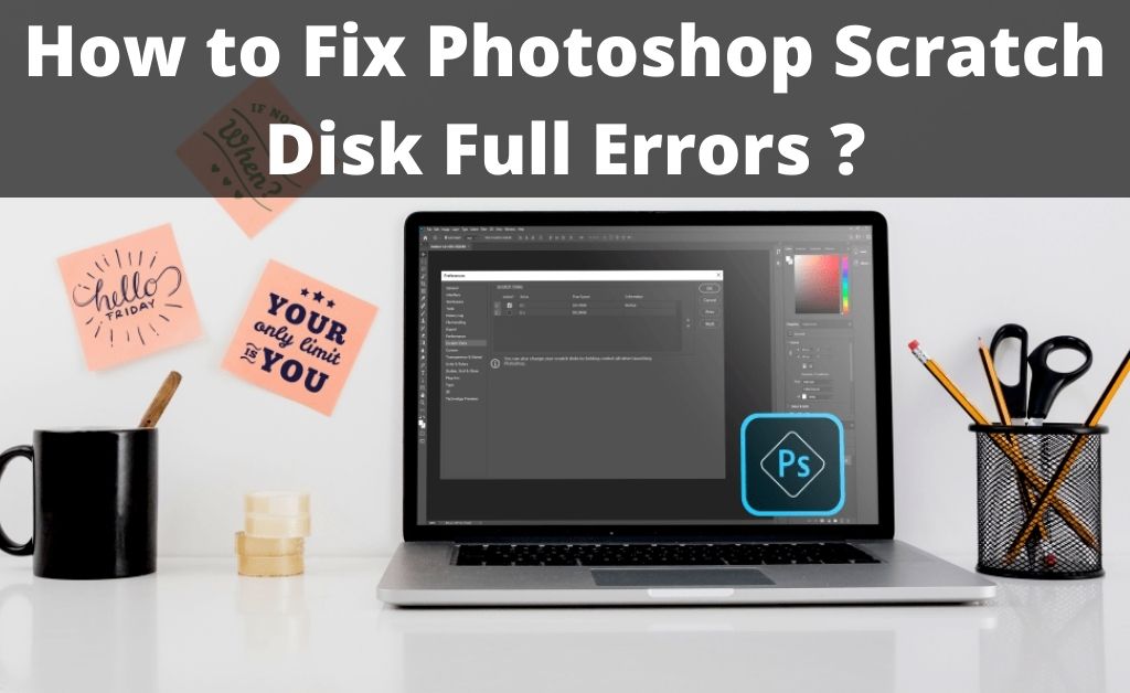 photoshop scratch disk full