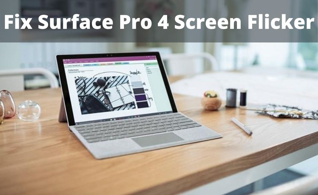 surface pro 4 screen flicker