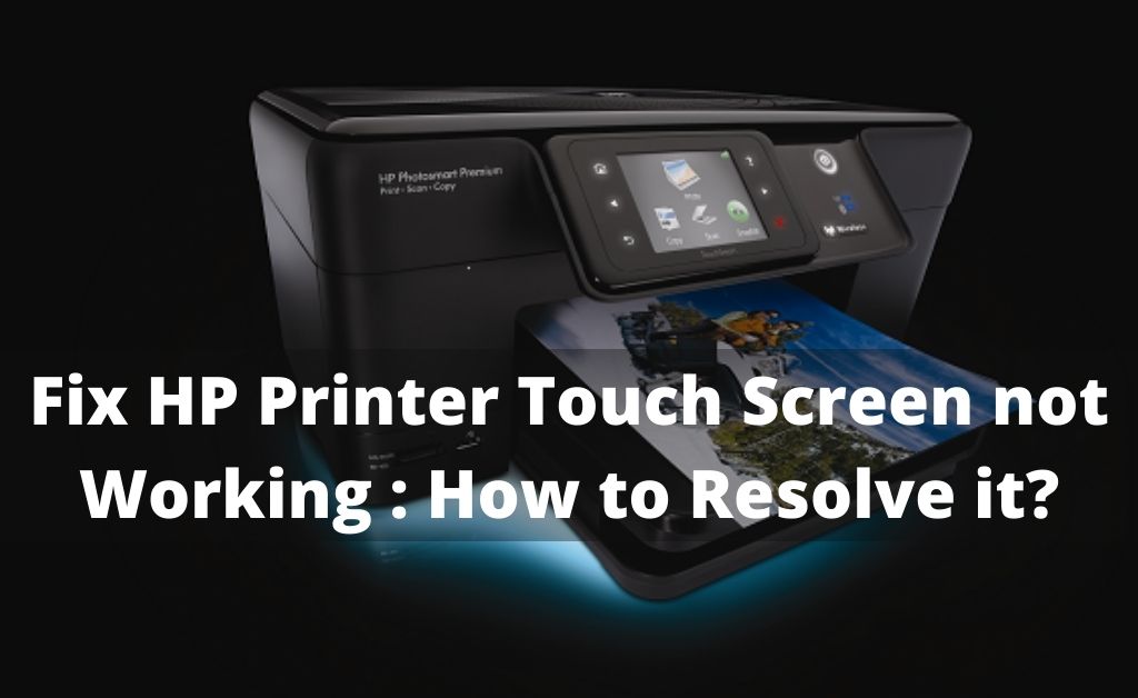 HP printer touch screen not working
