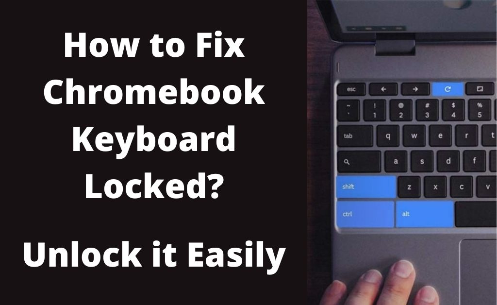 chromebook keyboard locked