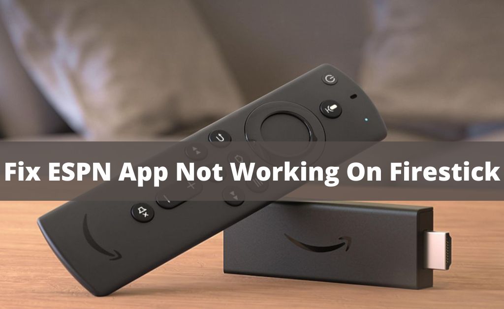espn app not working on firestick