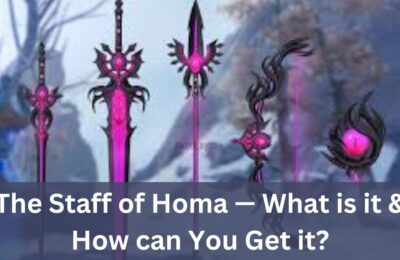 The Staff of Homa — What is it & How can You Get it?